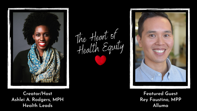 The Heart Of Health Equity Ep. 3 – Rey Faustino