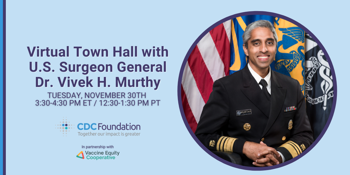 Conversation With The U.S. Surgeon General: The Latest On Children’s Vaccines, Boosters & Combating Misinformation