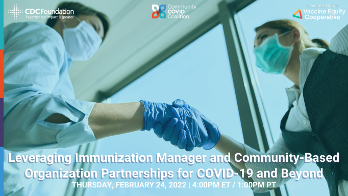 Leveraging Immunization Manager and Community Based Organization Partnerships for COVID-19 and Beyond