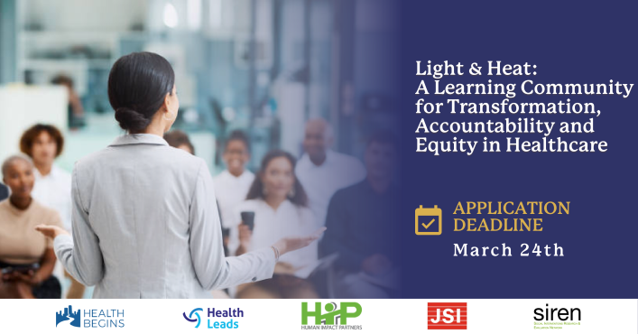 Light & Heat: A Learning Community for Transformation, Accountability and Equity in Healthcare